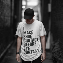Lade das Bild in den Galerie-Viewer, Shoe Contact, Before Eye Contact - T-Shirt