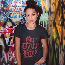 Lade das Bild in den Galerie-Viewer, Our Daily Bred - Damen T-shirt