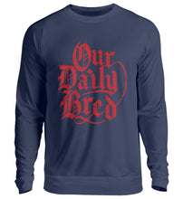 Lade das Bild in den Galerie-Viewer, Our Daily Bred - Sweatshirt
