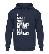 Lade das Bild in den Galerie-Viewer, Shoe Contact, Before Eye Contact - Hoodie