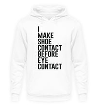 Lade das Bild in den Galerie-Viewer, Shoe Contact, Before Eye Contact - Hoodie