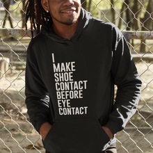 Lade das Bild in den Galerie-Viewer, Shoe Contact, Before Eye Contact - Hoodie
