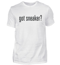 Lade das Bild in den Galerie-Viewer, Got Sneaker? - T-Shirt
