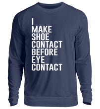 Lade das Bild in den Galerie-Viewer, Shoe Contact, Before Eye Contact - Sweatshirt

